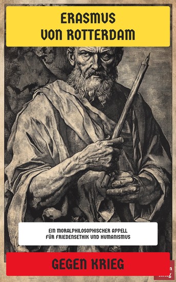 Gegen Krieg - Ein moralphilosophischer Appell für Friedensethik und Humanismus - cover
