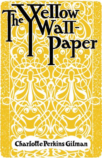 The Yellow Wallpaper - cover