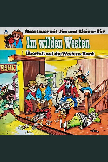 Abenteuer im Wilden Westen Folge 5: Überfall auf die Western-Bank (ungekürzt) - cover