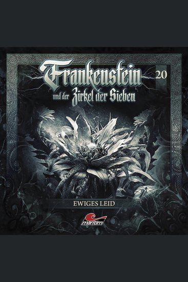 Frankenstein und der Zirkel der Sieben Folge 20: Ewiges Leid (ungekürzt) - cover