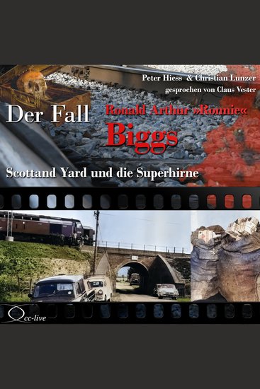 Scotland Yard und die Superhirne - Der Fall Ronald Arthur 'Ronnie' Biggs - cover
