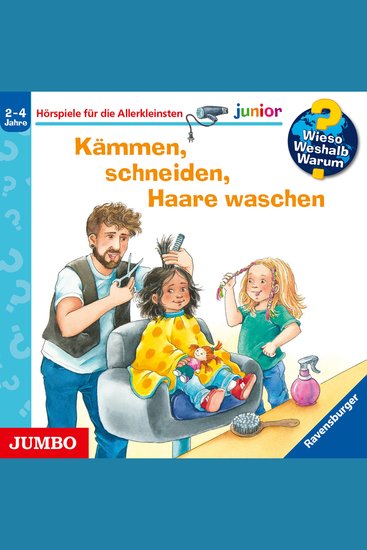 Kämmen schneiden Haare waschen [Wieso? Weshalb? Warum? JUNIOR Folge 79] - cover