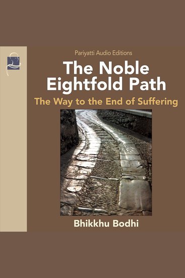 The Noble Eightfold Path - Way to the End of Suffering - cover