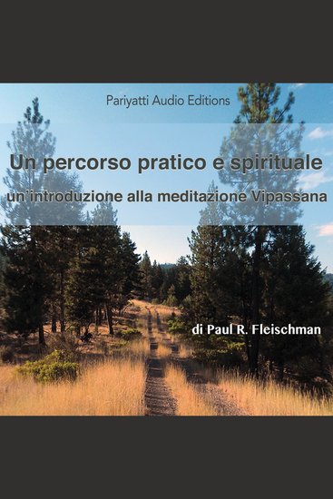 Un percorso pratico e spirituale - Un’introduzione alla meditazione Vipassana - cover