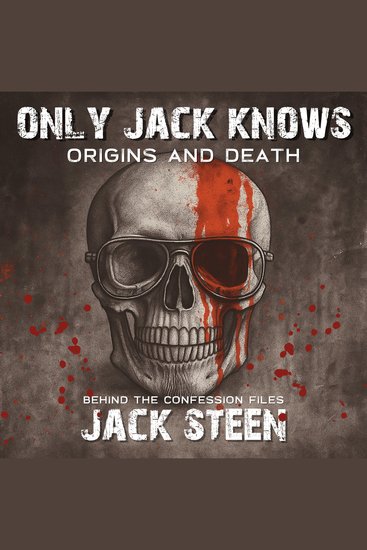 Only Jack Knows: Origins and Death - cover