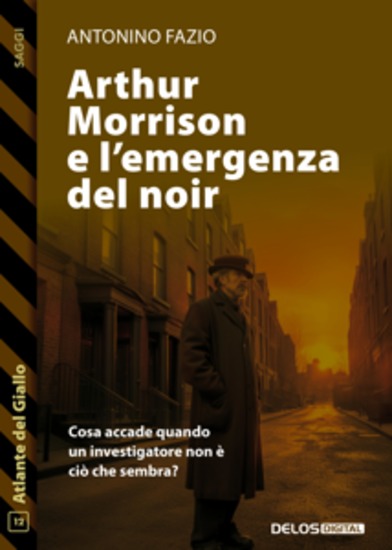 Arthur Morrison e l’emergenza del noir - cover