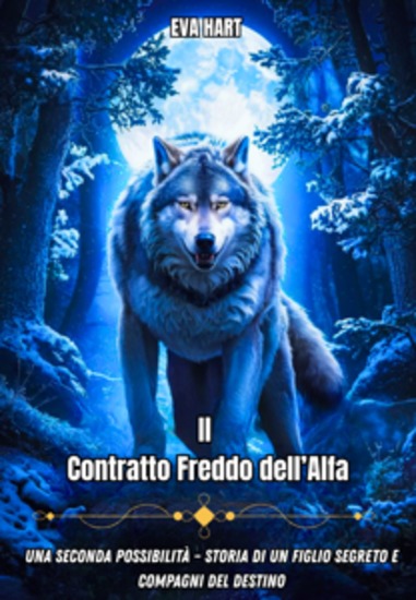 Il Contratto Freddo dell’Alfa - Una seconda possibilità – Storia di un figlio segreto e compagni del destino - cover