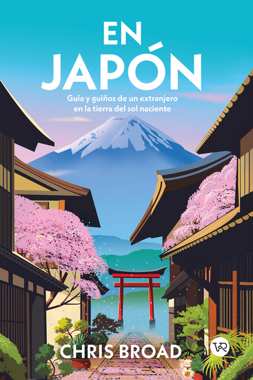 En Japón - Guía y guiños de un extranjero en la tierra del sol naciente - cover