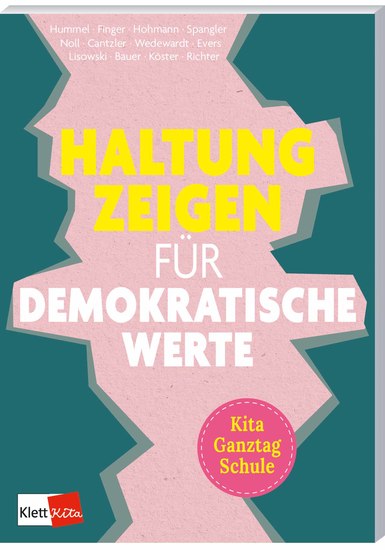 Haltung zeigen für demokratische Werte in Kita Ganztag und Schule - cover