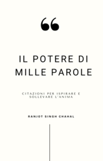 Il Potere di Mille Parole: Citazioni per Ispirare e Sollevare l’Anima - cover