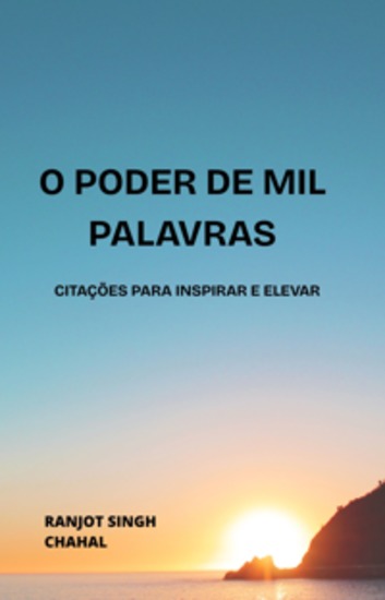 O Poder de Mil Palavras: Citações para Inspirar e Elevar - cover