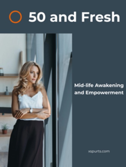 50 and Fresh - Mid-life Awakening and Empowerment - cover