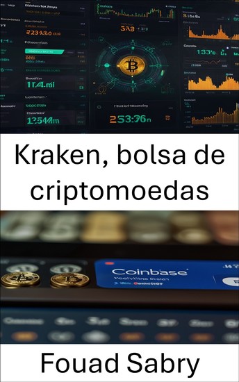 Kraken bolsa de criptomoedas - Compreendendo a ascensão dos ativos digitais e das plataformas de negociação - cover