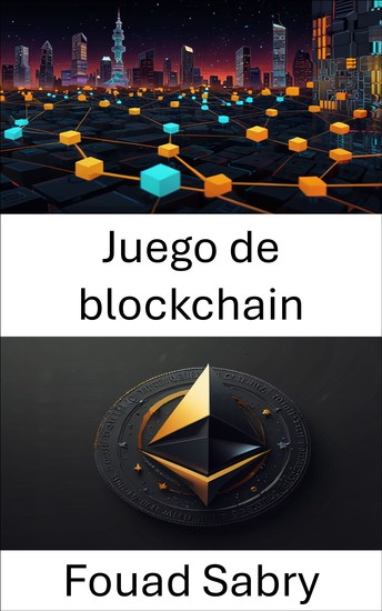 Juego de blockchain - Navegando por la propiedad digital a través de los activos ERC 721 - cover