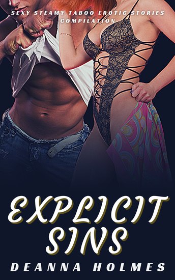 Explicit Sins - Sexy Steamy Taboo Erotic Stories Compilation - cover