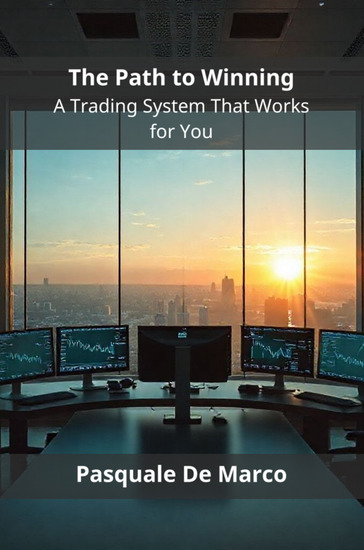 The Path to Winning - A Trading System That Works for You - cover