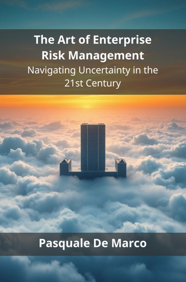 The Art of Enterprise Risk Management - Navigating Uncertainty in the 21st Century - cover