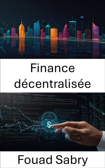 Finance décentralisée - L'évolution des contrats intelligents dans les écosystèmes blockchain modernes - cover