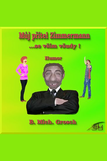 Můj přítel Zimmermann - se vším všudy! - cover