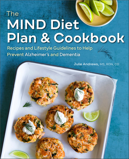 The MIND Diet Plan & Cookbook - Recipes and Lifestyle Guidelines to Help Prevent Alzheimer's and Dementia - cover
