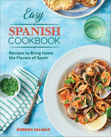 Easy Spanish Cookbook - Recipes to Bring Home the Flavors of Spain - cover