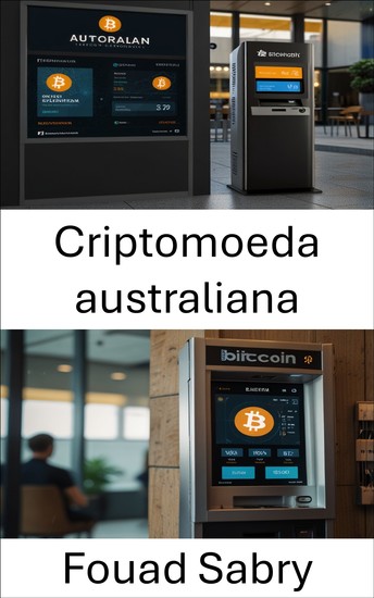 Criptomoeda australiana - A ascensão dos ativos digitais e da tecnologia Blockchain na Austrália - cover