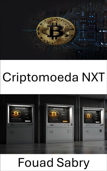 Criptomoeda NXT - Desbloqueando as finanças da próxima geração por meio da inovação descentralizada - cover