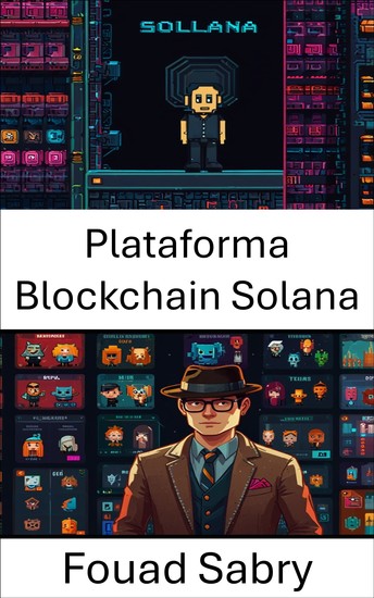 Plataforma Blockchain Solana - Capacitando ativos digitais por meio da inovação em blockchain - cover