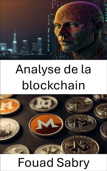 Analyse de la blockchain - Dévoiler les secrets des transactions Monero et l'analyse de la confidentialité - cover