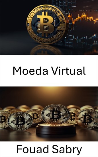 Moeda Virtual - Explorando a intersecção entre regulamentação e inovação em ativos digitais - cover