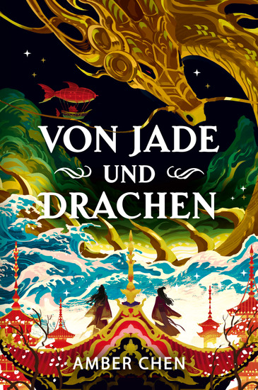 Von Jade und Drachen (Der Sturz des Drachen 1): Silkpunk-Fantasy mit höfischen Intrigen – Mulan trifft auf Iron Widow - cover