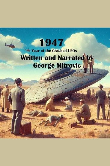 1947: Year of the Crashed UFOs - cover