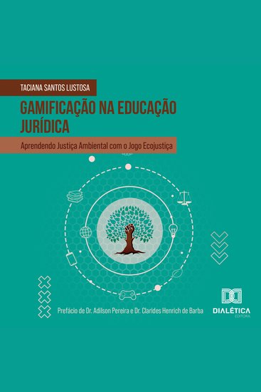 Gamificação na educação jurídica - Aprendendo Justiça Ambiental com o Jogo Ecojustiça - cover