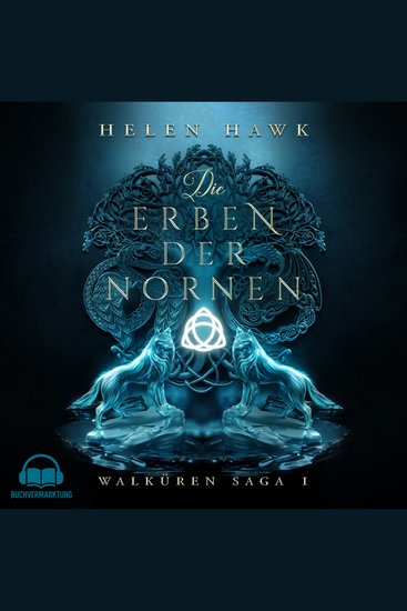 Die Erben der Nornen - Walküren Saga - Band 1 - Urban Fantasy Abenteuer - cover
