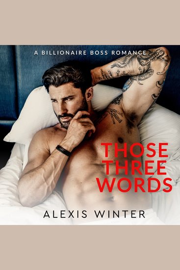 Those Three Words - A Single Dad Nanny Romance - cover