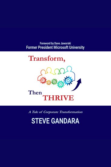 Transform Then Thrive - A Tale of Corporate Transformation - cover
