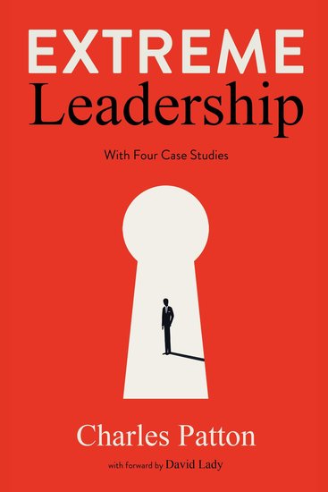 Extreme Leadership - How Extreme Leaders achieve great results - cover