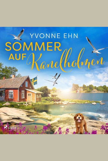 Sommer auf Kanelholmen - Traumhaftes Schärensetting und liebenswerte Vierbeiner – ein Roman wie ein Urlaub in Schweden - cover
