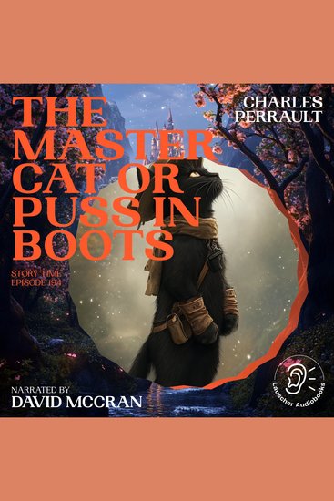 Master Cat or Puss in Boots The (Story Time Episode 194) - cover