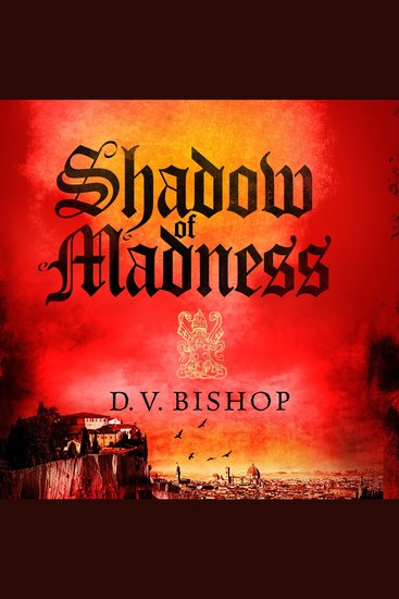 Shadow of Madness - A Gripping and Suspenseful Renaissance Murder Mystery Set in Tuscany - cover