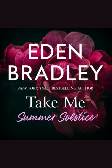 Take Me: Summer Solstice - A spicy why choose short story from the New York Times bestselling author of The Dark Garden - cover