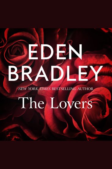 The Lovers - A spicy why choose romance from the bestselling author of The Dark Garden - cover