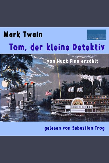 Mark Twain: Tom der kleine Detektiv - von Huck Finn erzählt - cover