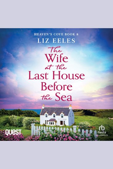 The Wife at the Last house Before the Sea - Heaven's Cove Book 8 - cover