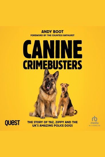 Canine Crimebusters - The Story Of Taz Zippy and the UK's Amazing Police Dogs - cover