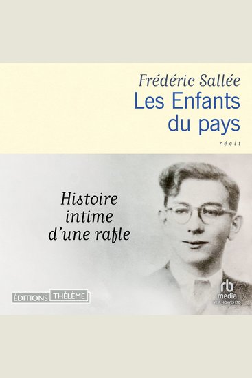 Les Enfants du pays: Histoire intime d'une rafle - cover
