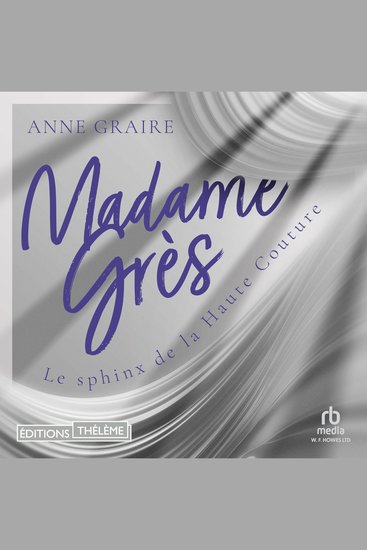 Madame Grès: Le sphinx de la Haute Couture - cover