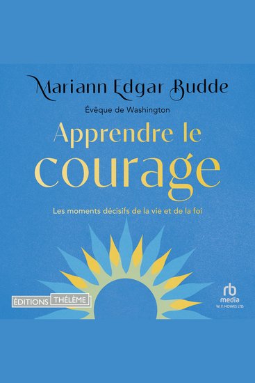 Apprendre le courage: Les moments décisifs de la vie et de la foi - cover