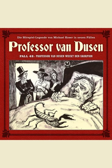 Professor van Dusen Die neuen Fälle Fall 42: Professor van Dusen weckt den Skorpion (ungekürzt) - cover