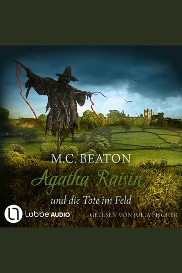 Agatha Raisin und die Tote im Feld - Agatha Raisin Mysteries Teil 4 (Gekürzt) - cover